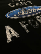 Can't Afford Tee